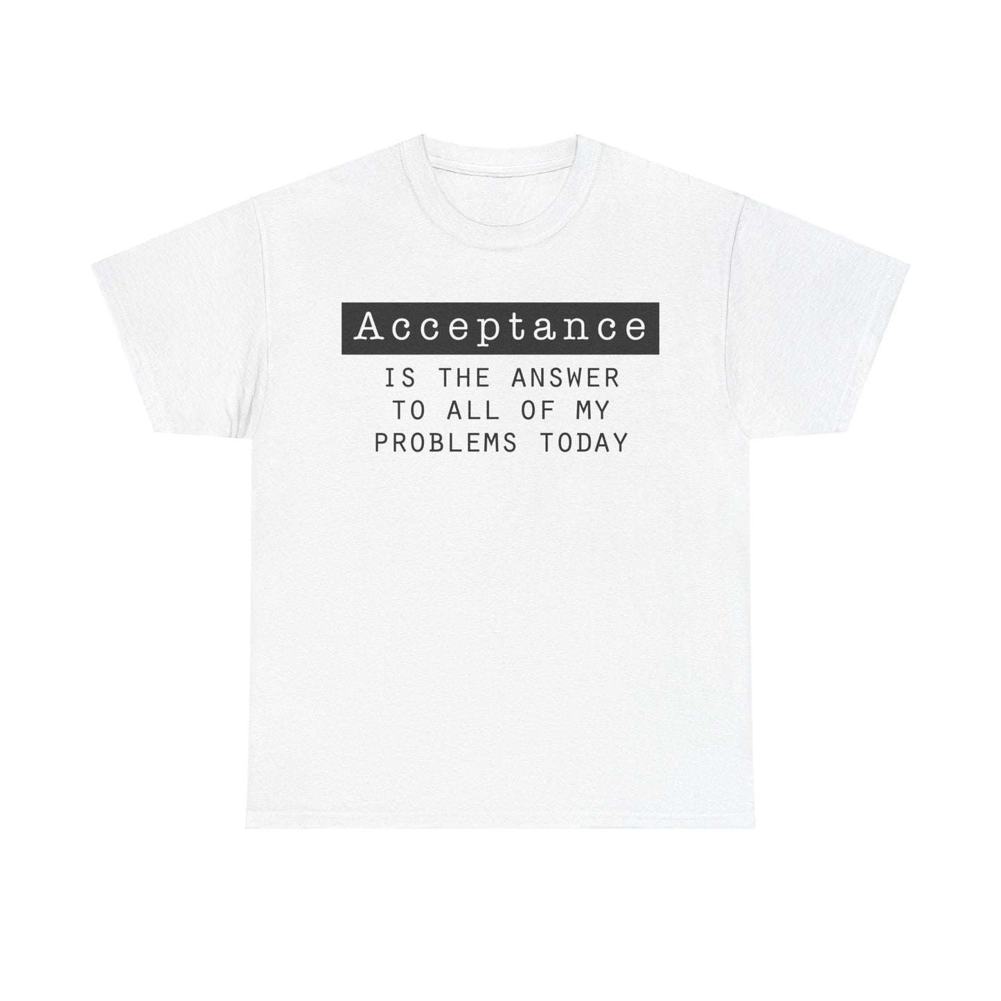 Acceptance is the Answer