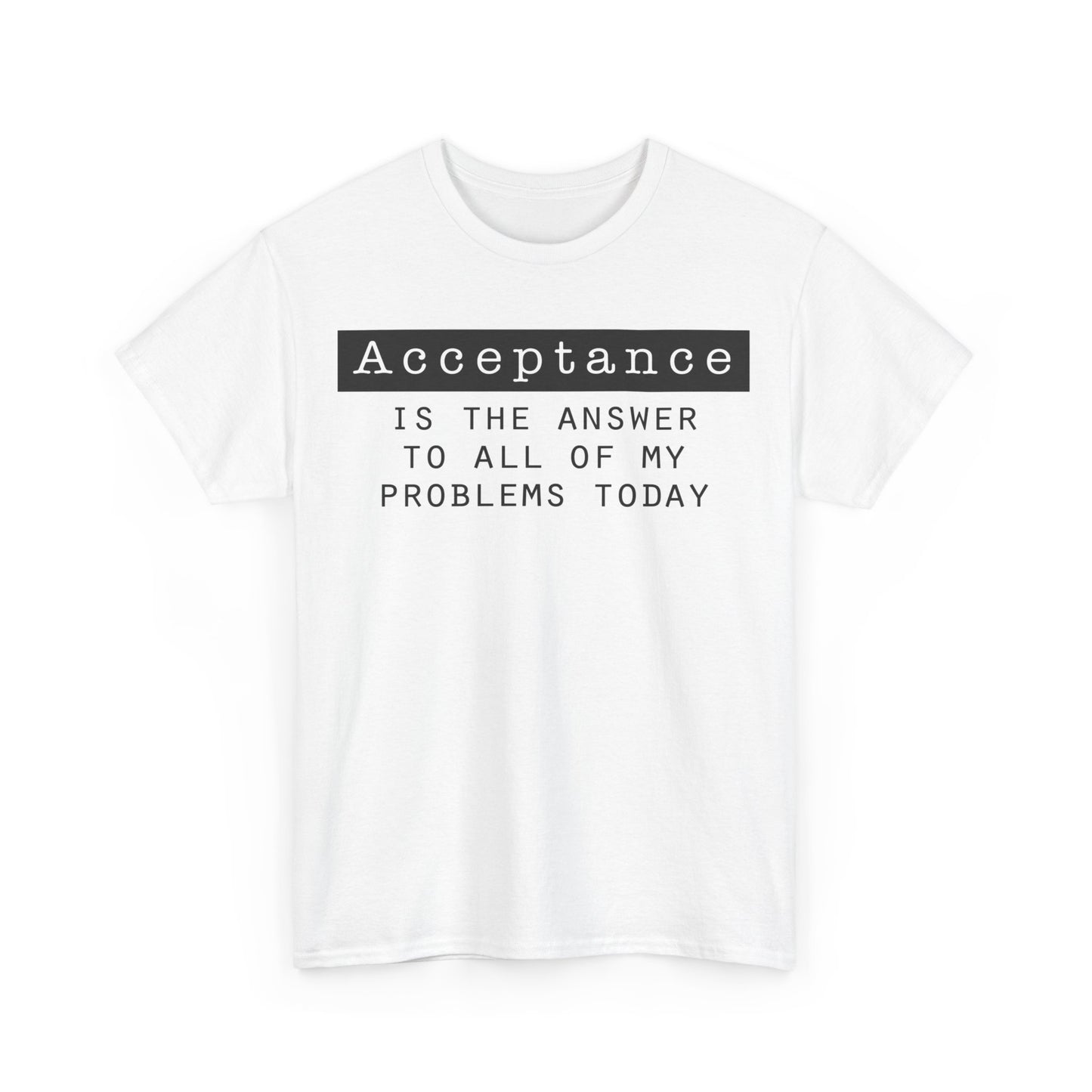 Acceptance is the Answer