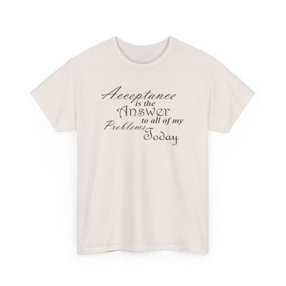 Acceptance is the Answer Unisex Heavy Cotton Tee