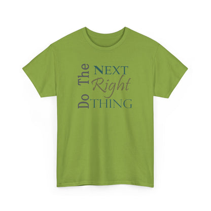 Do the NEXT Right Thing Unisex Heavy Cotton Tee