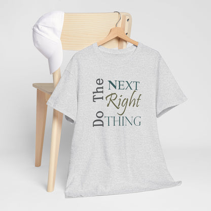 Do the NEXT Right Thing Unisex Heavy Cotton Tee