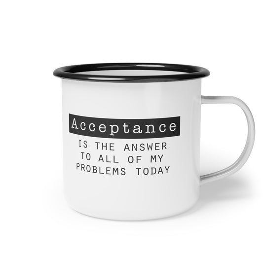Acceptance is the Answer Enamel Coffee Mug