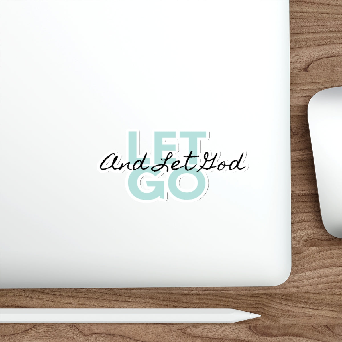 LET GO and Let God Vinyl Stickers