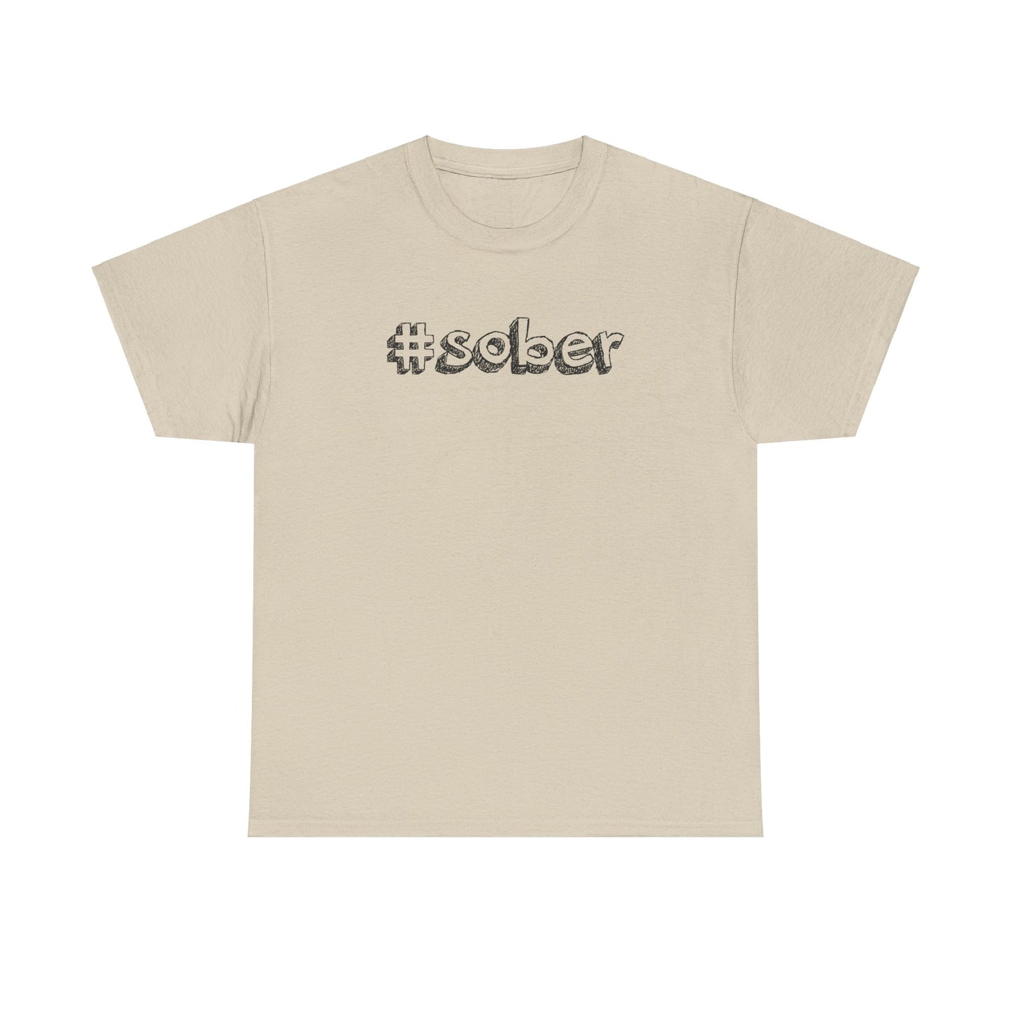 #Sober Unisex Heavy Cotton Tee