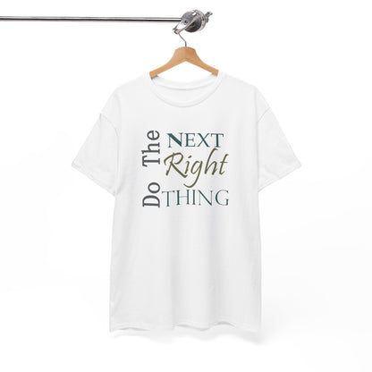 Do the NEXT Right Thing Unisex Heavy Cotton Tee