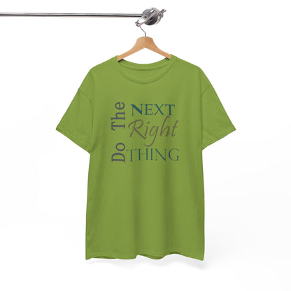 Do the NEXT Right Thing Unisex Heavy Cotton Tee