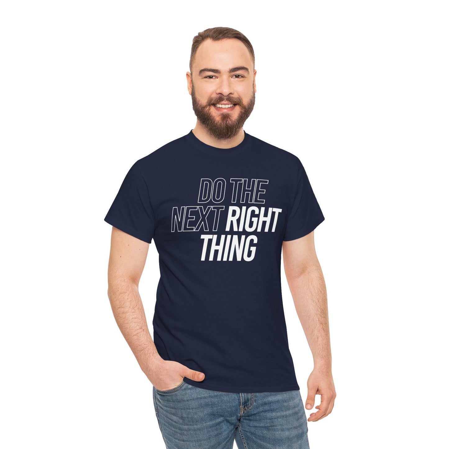 Do the Next Right Thing Unisex Heavy Cotton Tee