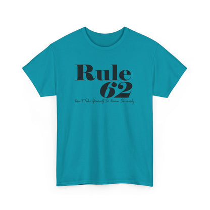 Rule 62 Unisex Heavy Cotton Tee