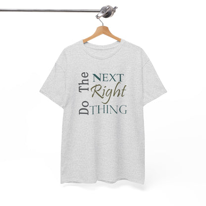 Do the NEXT Right Thing Unisex Heavy Cotton Tee