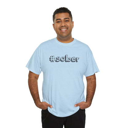 #Sober Unisex Heavy Cotton Tee