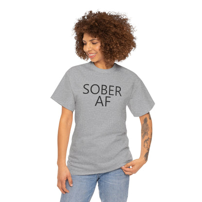 Sober AF Unisex Heavy Cotton Tee Shirt