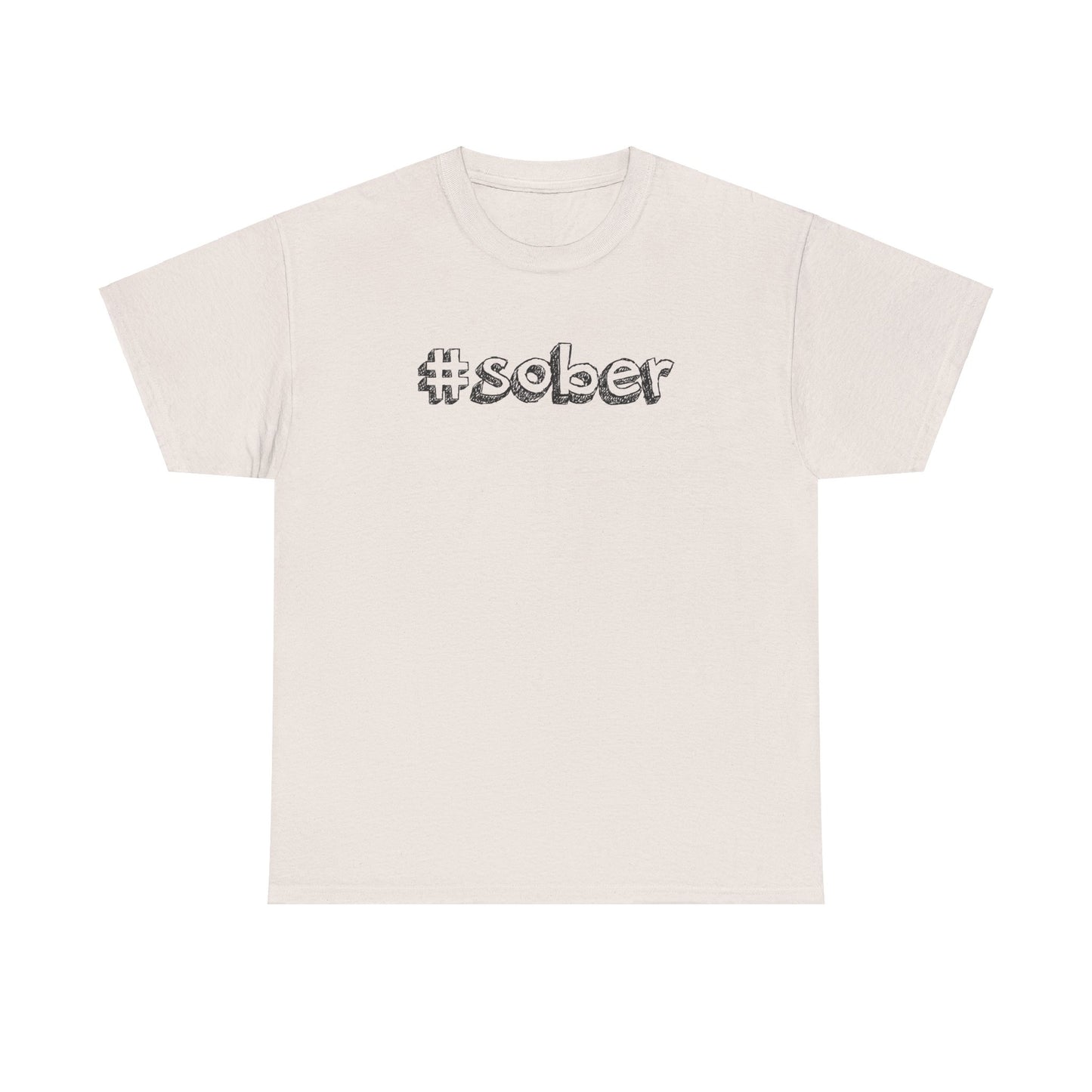 #Sober Unisex Heavy Cotton Tee