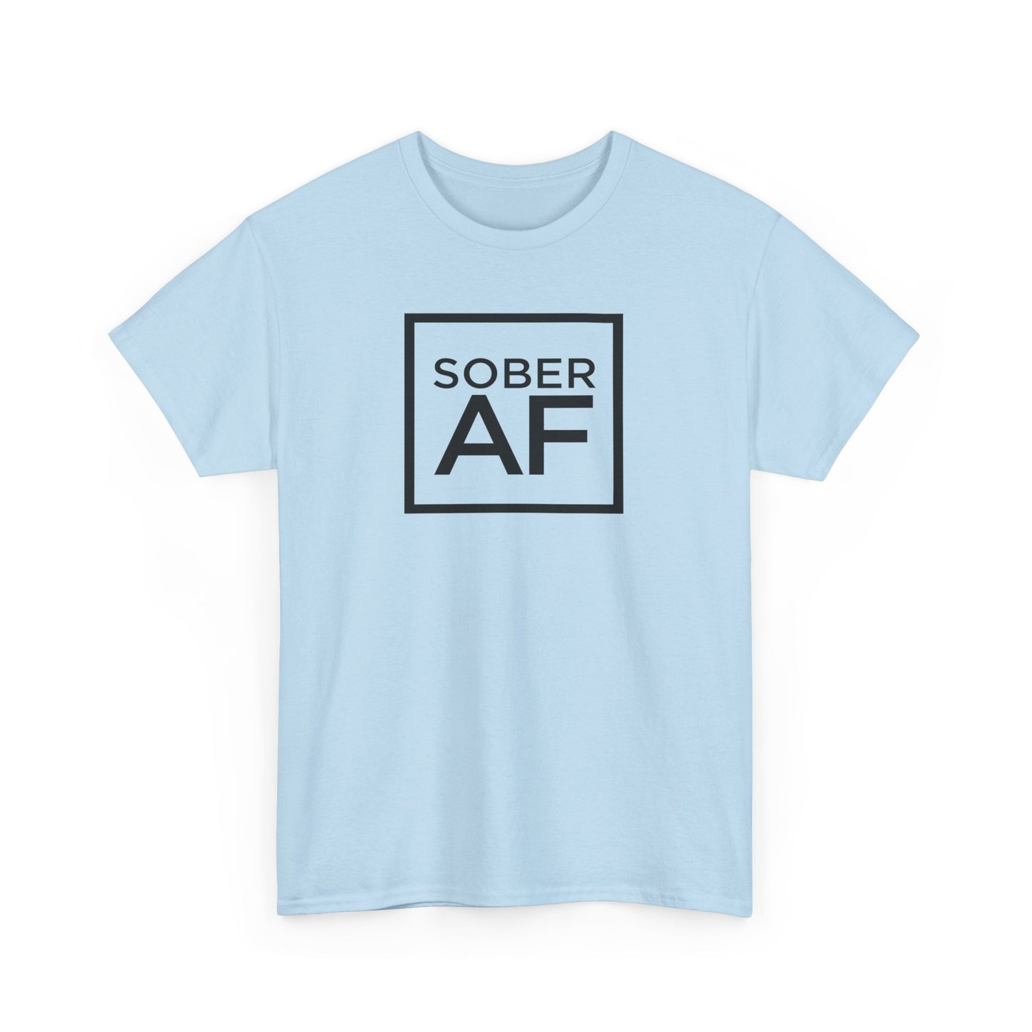 Sober AF Unisex Heavy Cotton Tee