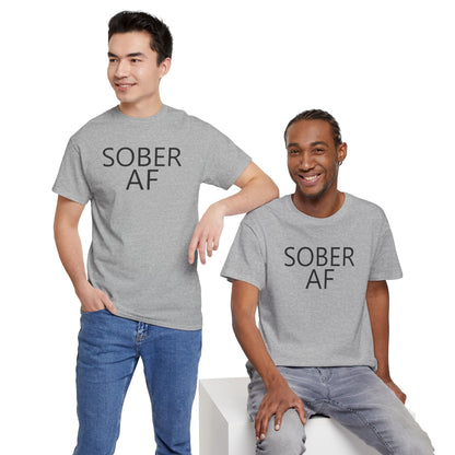 Sober AF Unisex Heavy Cotton Tee Shirt