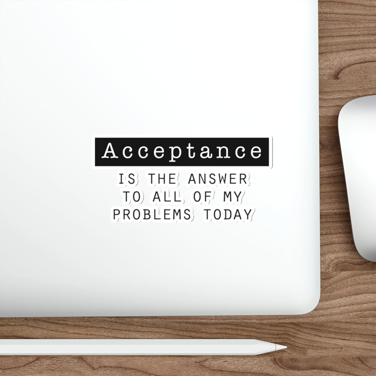Acceptance Is the Answer Vinyl Stickers