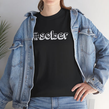 #Sober Unisex Heavy Cotton Tee