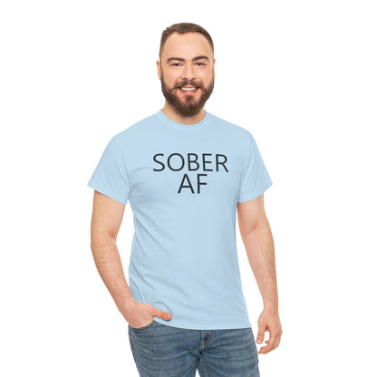 Sober AF Unisex Heavy Cotton Tee Shirt