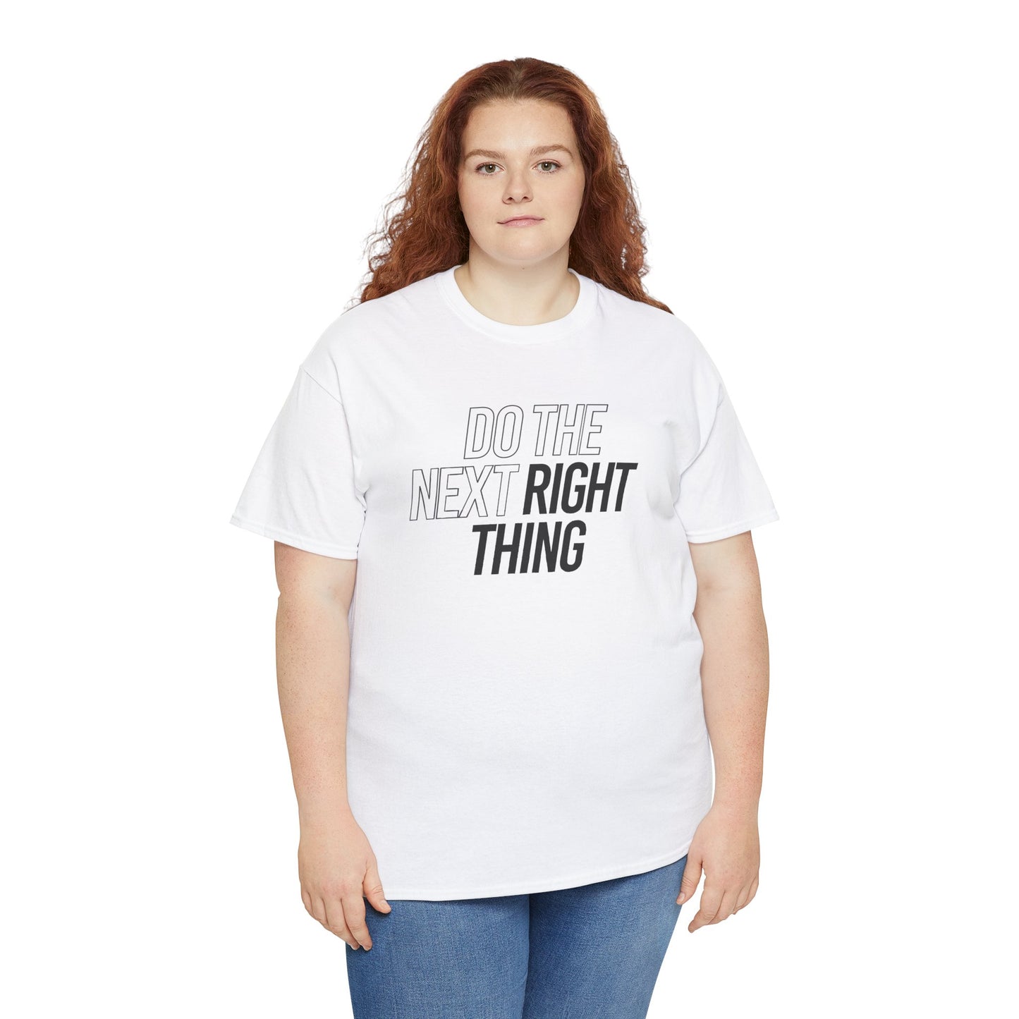 Do the Next Right Thing Unisex Heavy Cotton Tee