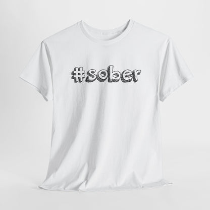 #Sober Unisex Heavy Cotton Tee