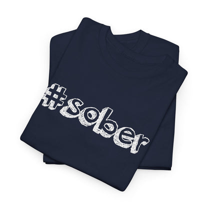 #Sober Unisex Heavy Cotton Tee