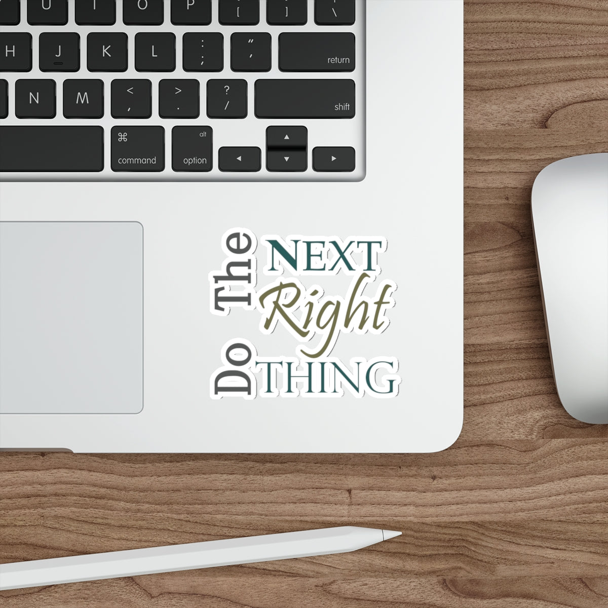 Do the Next Right Thing Vinyl Stickers