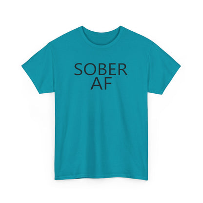 Sober AF Unisex Heavy Cotton Tee Shirt