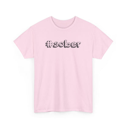 #Sober Unisex Heavy Cotton Tee