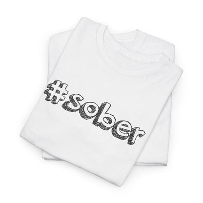 #Sober Unisex Heavy Cotton Tee