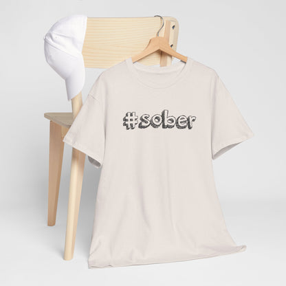 #Sober Unisex Heavy Cotton Tee