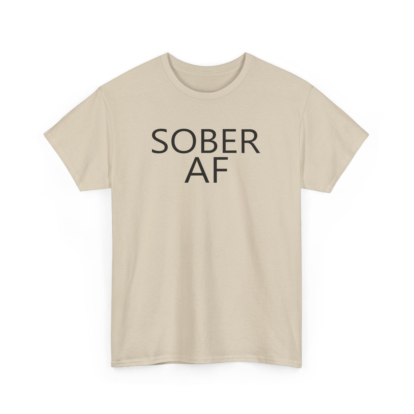 Sober AF Unisex Heavy Cotton Tee Shirt