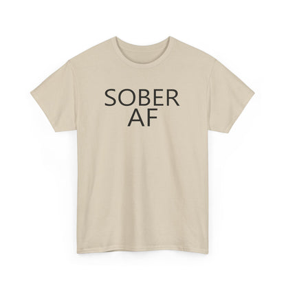 Sober AF Unisex Heavy Cotton Tee Shirt