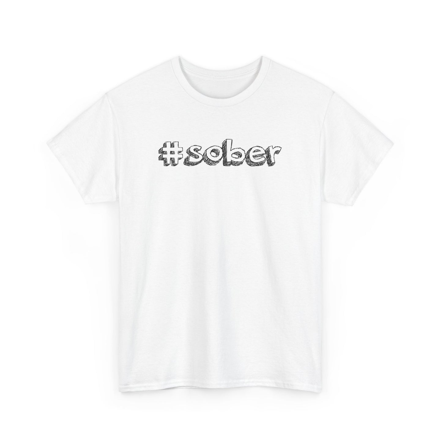 #Sober Unisex Heavy Cotton Tee