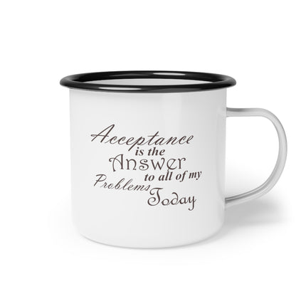 Acceptance Is the Answer Enamel Coffee Mug