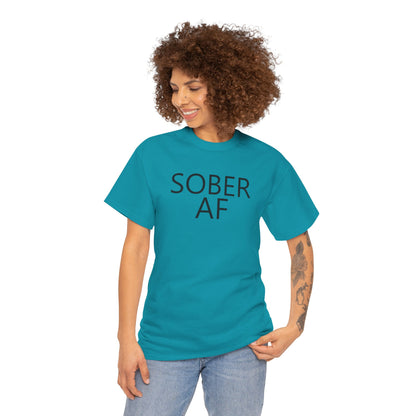 Sober AF Unisex Heavy Cotton Tee Shirt