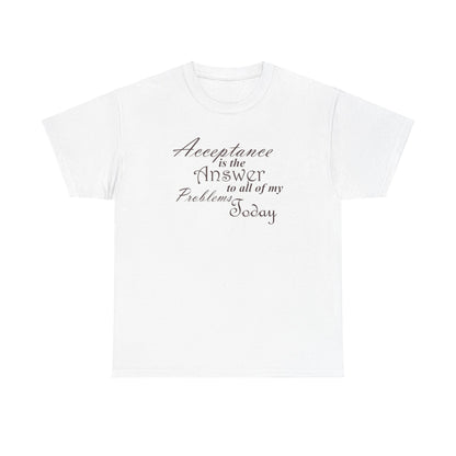 Acceptance is the Answer Unisex Heavy Cotton Tee