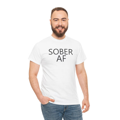 Sober AF Unisex Heavy Cotton Tee Shirt