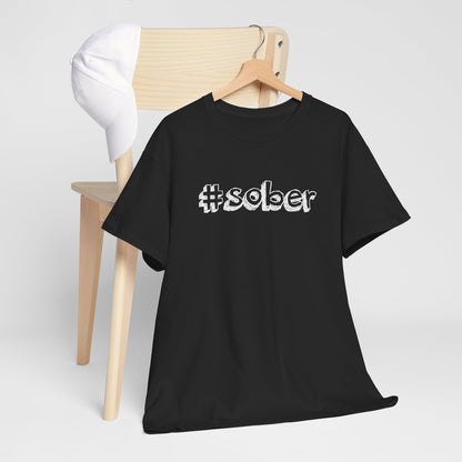 #Sober Unisex Heavy Cotton Tee