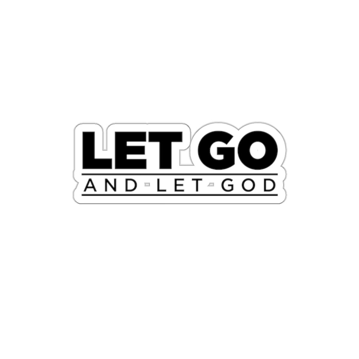 Let Go and Let God Vinyl Stickers