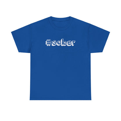 #Sober Unisex Heavy Cotton Tee