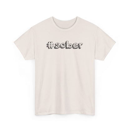 #Sober Unisex Heavy Cotton Tee