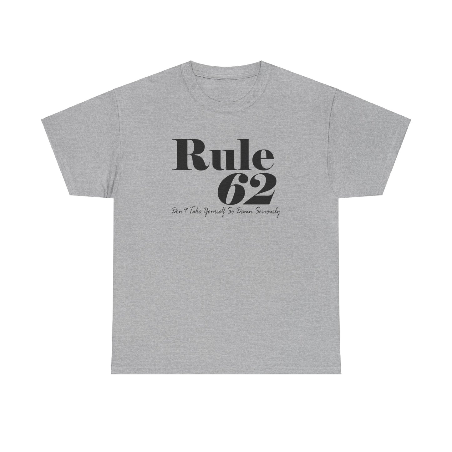 Rule 62 Unisex Heavy Cotton Tee