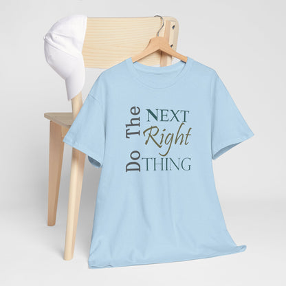 Do the NEXT Right Thing Unisex Heavy Cotton Tee