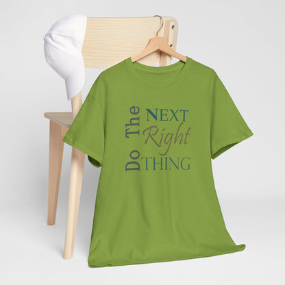 Do the NEXT Right Thing Unisex Heavy Cotton Tee