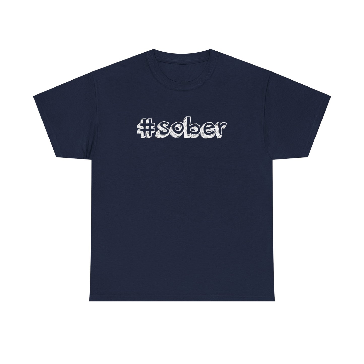 #Sober Unisex Heavy Cotton Tee