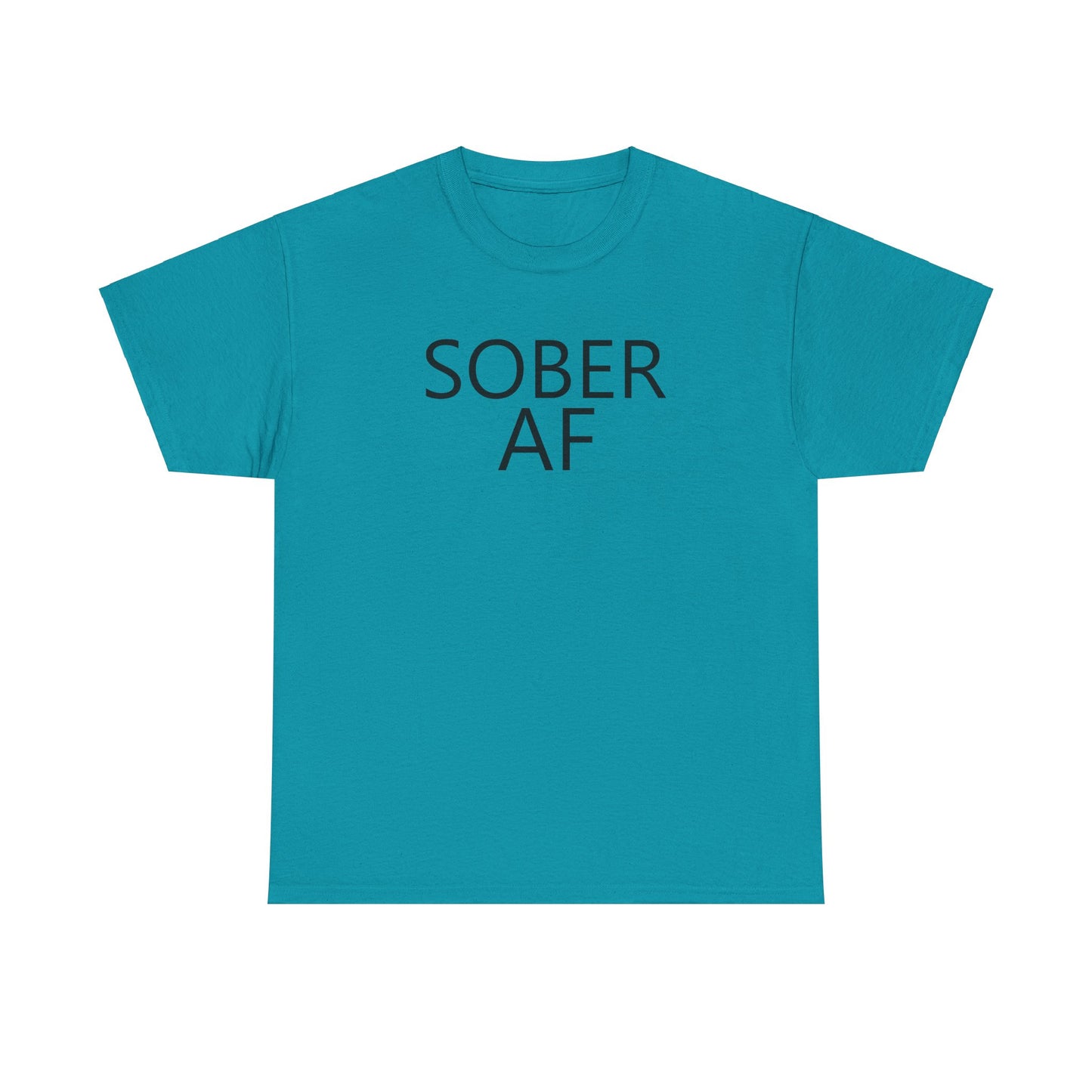 Sober AF Unisex Heavy Cotton Tee Shirt