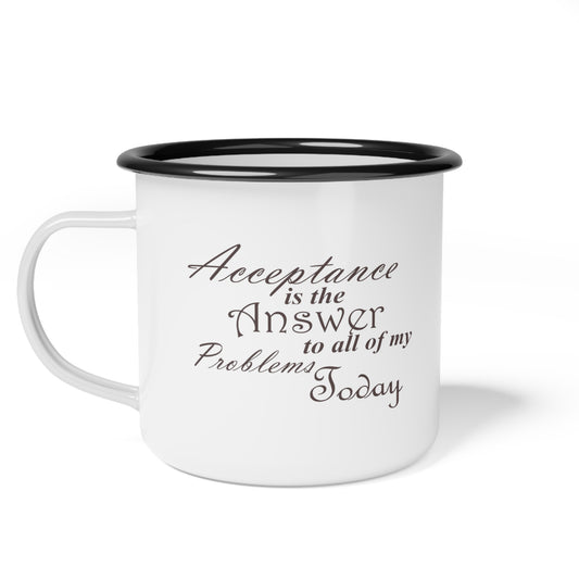 Acceptance Is the Answer Enamel Coffee Mug