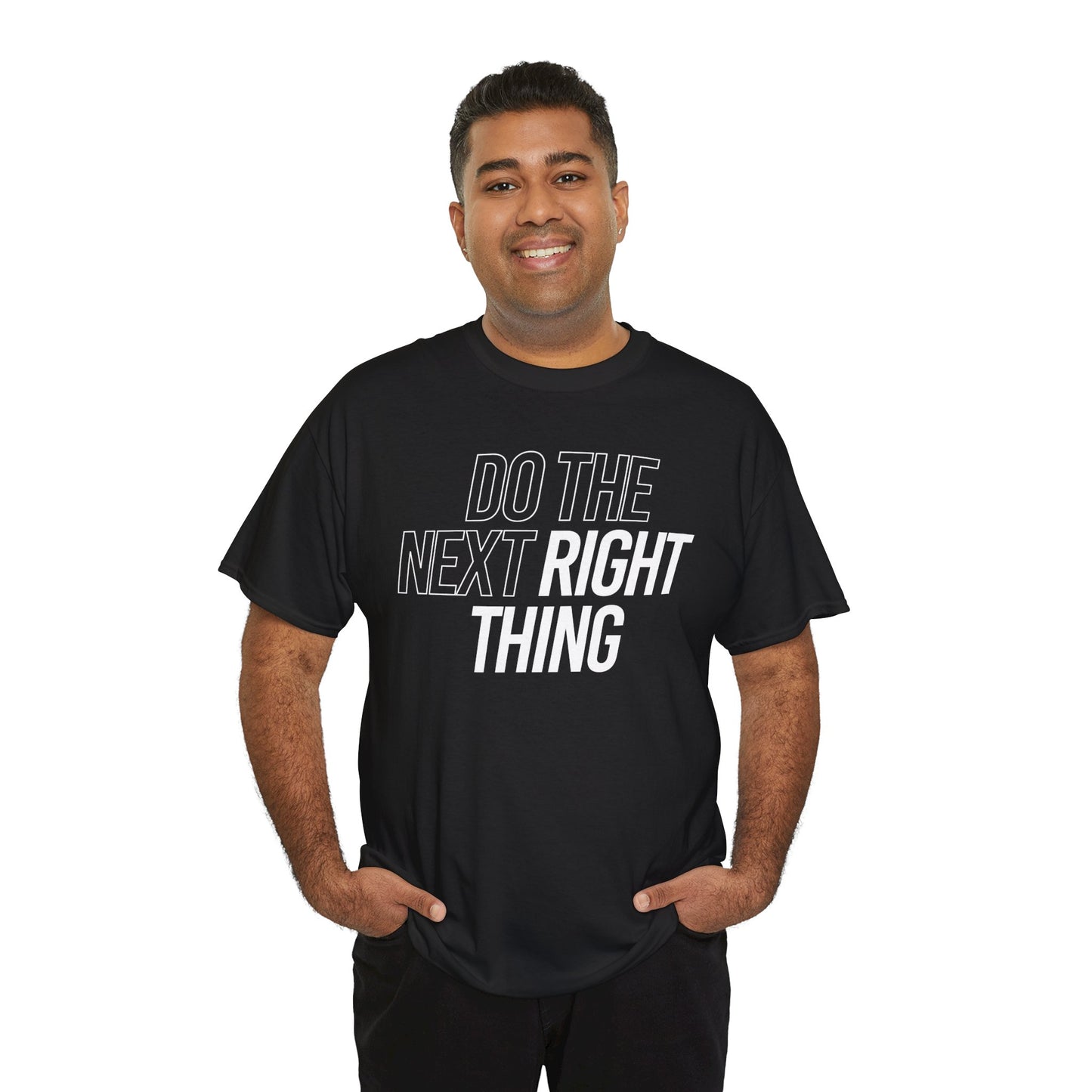 Do the Next Right Thing Unisex Heavy Cotton Tee