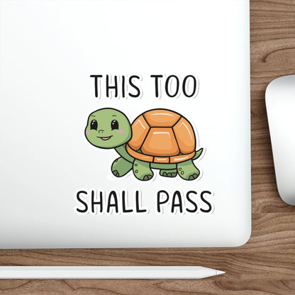 Cheerful Shell: This Too Shall Pass Vinyl Sticker