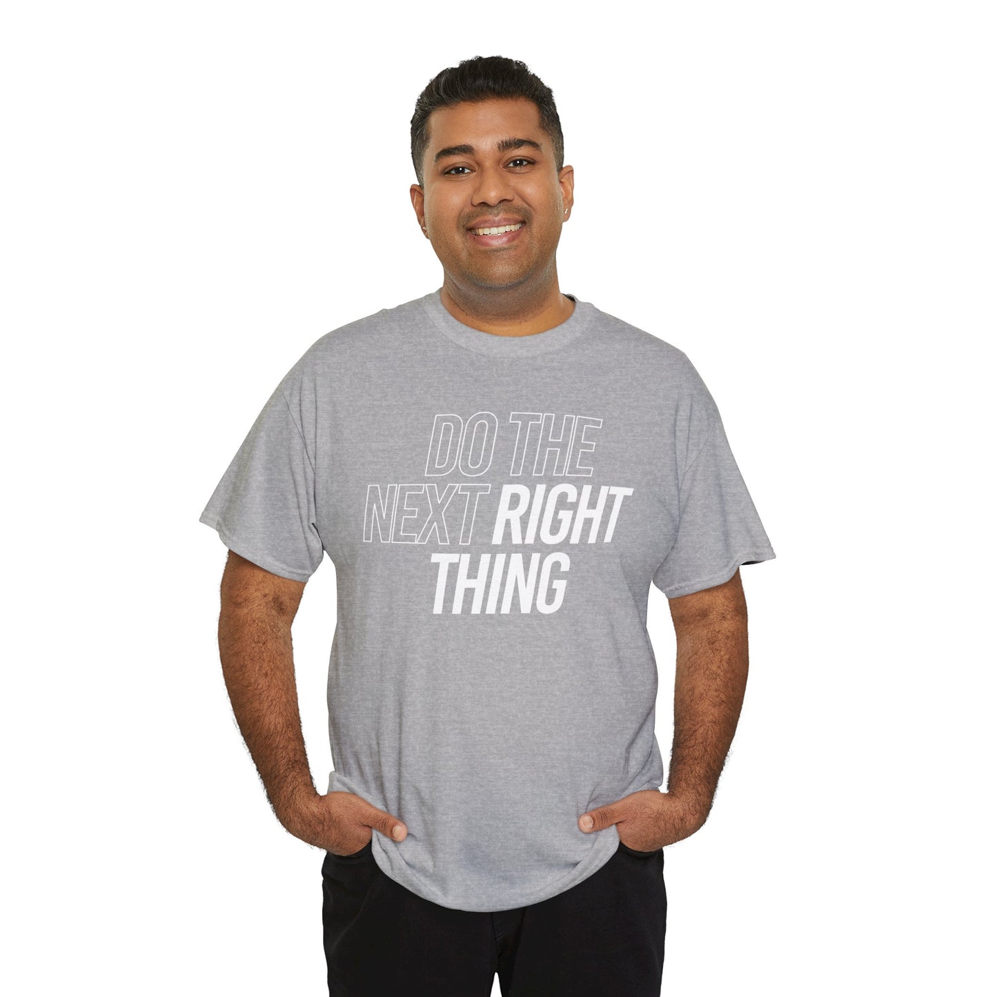 Do the Next Right Thing Unisex Heavy Cotton Tee