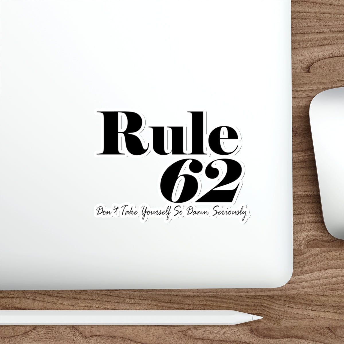 "Rule 62" Vinyl Stickers